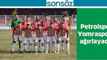 PETROLSPOR, YOMRASPOR&rsquo;U AĞIRLAYACAK