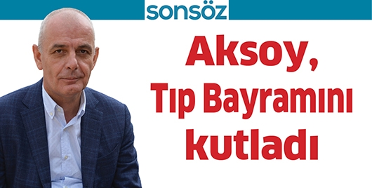 AKSOY, TIP BAYRAMINI KUTLADI