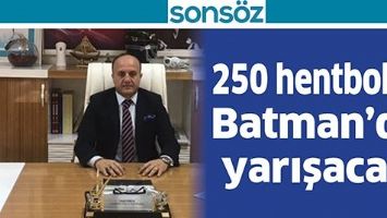 250 HENTBOLCU BATMAN&rsquo;DA YARIŞACAK