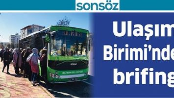 ULAŞIM BİRİMİ&rsquo;NDEN BRİFİNG