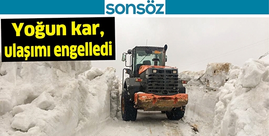 YOĞUN KAR, ULAŞIMI ENGELLEDİ
