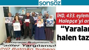İHD, 433. EYLEMİNDE HALEP&Ccedil;E&rsquo;Yİ ANDI; &ldquo;YARALARI HALEN TAZE&rdquo;