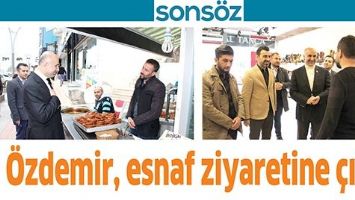 &Ouml;ZDEMİR, ESNAF ZİYARETİNE &Ccedil;IKTI