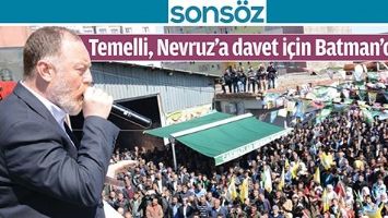 TEMELLİ, NEVRUZ&rsquo;A DAVET İ&Ccedil;İN BATMAN&rsquo;DAYDI