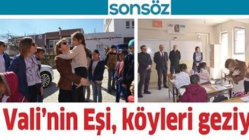 VALİ&rsquo;NİN EŞİ, K&Ouml;YLERİ GEZİYOR