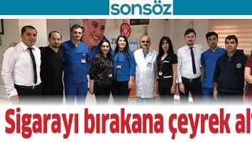 SİGARAYI BIRAKANA &Ccedil;EYREK ALTIN