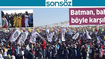 BATMAN, BAHARI B&Ouml;YLE KARŞILADI