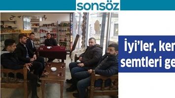 İYİ&rsquo;LER, KENAR SEMTLERİ GEZDİ