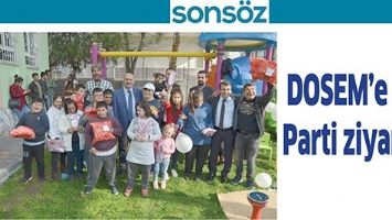 DOSEM&rsquo;E AK PARTİ ZİYARETİ