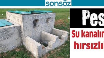 PES&hellip; SU KANALINDA HIRSIZLIK!
