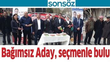 BAĞIMSIZ ADAY, SE&Ccedil;MENLE BULUŞTU