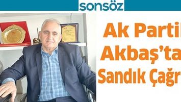 AK PARTİLİ AKBAŞ&rsquo;TAN SANDIK &Ccedil;AĞRISI