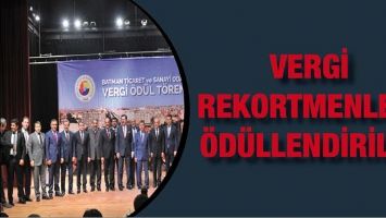 VERGİ REKORTMENLERİ &Ouml;D&Uuml;LLENDİRİLDİ