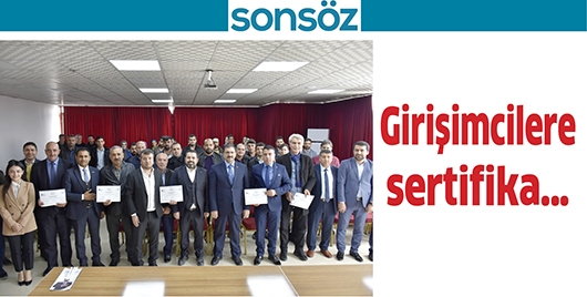 GİRİŞİMCİLERE SERTİFİKA&hellip;