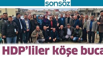 HDP&rsquo;LİLER K&Ouml;ŞE BUCAK