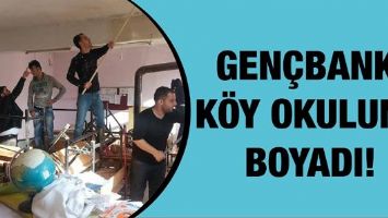 GEN&Ccedil;BANK, K&Ouml;Y OKULUNU BOYADI!