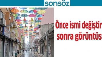 &Ouml;NCE İSMİ DEĞİŞTİRİLDİ, SONRA G&Ouml;R&Uuml;NT&Uuml;S&Uuml;&hellip;