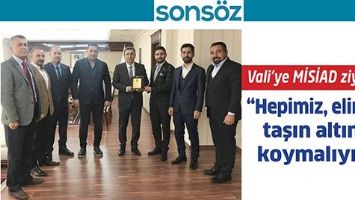 VALİ&rsquo;YE MİSİAD ZİYARETİ