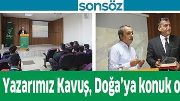 YAZARIMIZ KAVUŞ, DOĞA&rsquo;YA KONUK OLDU