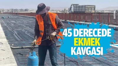 45 derecede ekmek kavgası
