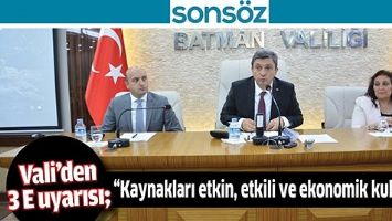 VALİ&rsquo;DEN 3 E UYARISI;