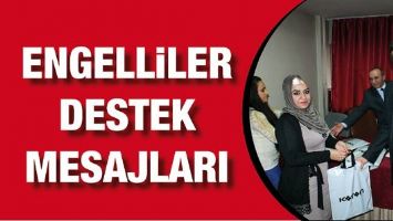 ENGELLİLER DESTEK MESAJLARI
