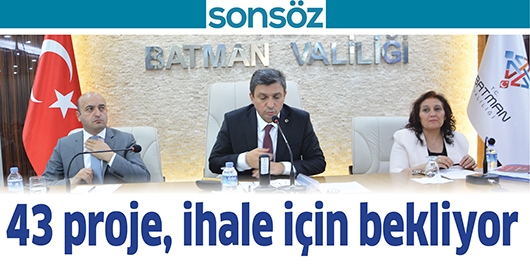 43 PROJE, İHALE İ&Ccedil;İN BEKLİYOR