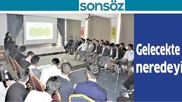 GELECEKTE BEN NEREDEYİM?