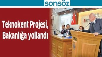 TEKNOKENT PROJESİ, BAKANLIĞA YOLLANDI