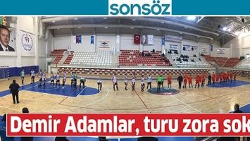 DEMİR ADAMLAR, TURU ZORA SOKTU