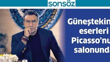 AHMET G&Uuml;NEŞTEKİN'İN ESERLERİ PİCASSO'NUN SALONUNDA