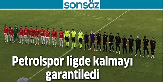 PETROLSPOR LİGDE KALMAYI GARANTİLEDİ