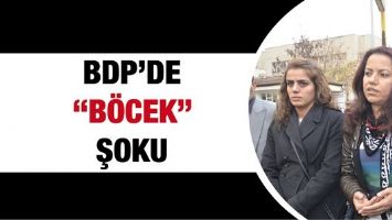 BDP&rsquo;DE &ldquo;B&Ouml;CEK&rdquo; ŞOKU