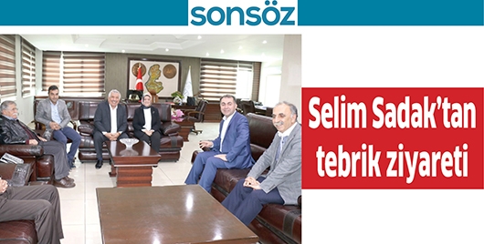 SELİM SADAK&rsquo;TAN TEBRİK ZİYARETİ