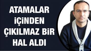 ATAMALAR İ&Ccedil;İNDEN &Ccedil;IKILMAZ BİR HAL ALDI