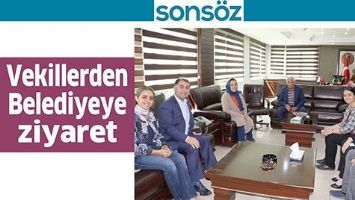 VEKİLLERDEN BELEDİYEYE ZİYARET