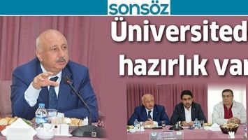 &Uuml;NİVERSİTEDE HAZIRLIK VAR