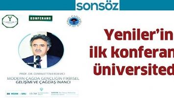 YENİLER&rsquo;İN İLK KONFERANSI &Uuml;NİVERSİTEDE