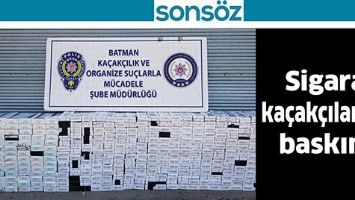 SİGARA KA&Ccedil;AK&Ccedil;ILARINA BASKIN!