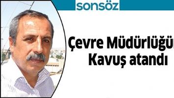 &Ccedil;EVRE M&Uuml;D&Uuml;RL&Uuml;Ğ&Uuml;NE KAVUŞ ATANDI