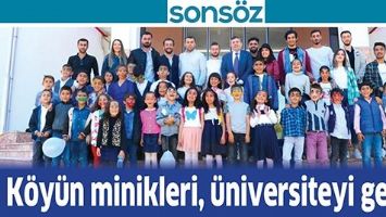 K&Ouml;Y&Uuml;N MİNİKLERİ, &Uuml;NİVERSİTEYİ GEZDİ
