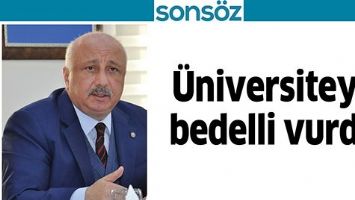 &Uuml;NİVERSİTEYİ, BEDELLİ VURDU