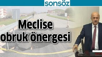MECLİSE OBRUK &Ouml;NERGESİ