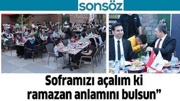 SOFRAMIZI A&Ccedil;ALIM Kİ RAMAZAN ANLAMINI BULSUN"