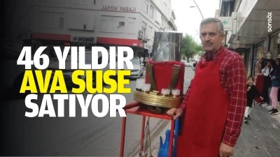 46 yıldır ava suse satıyor