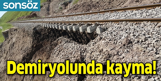 DEMİRYOLUNDA KAYMA! SEFERLER DURDU...