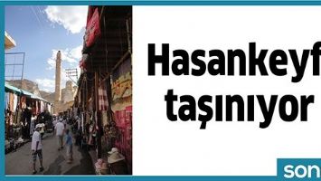 HASANKEYF, TAŞINIYOR