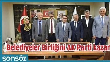 BELEDİYELER BİRLİĞİNİ AK PARTİ KAZANDI