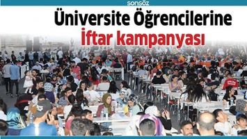 &Uuml;NİVERSİTE &Ouml;ĞRENCİLERİNE İFTAR KAMPANYASI