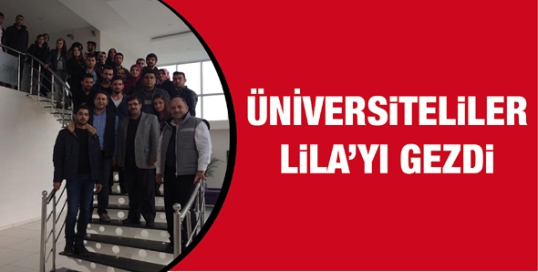 &Uuml;NİVERSİTELİLER LİLA&rsquo;YI GEZDİ&hellip;